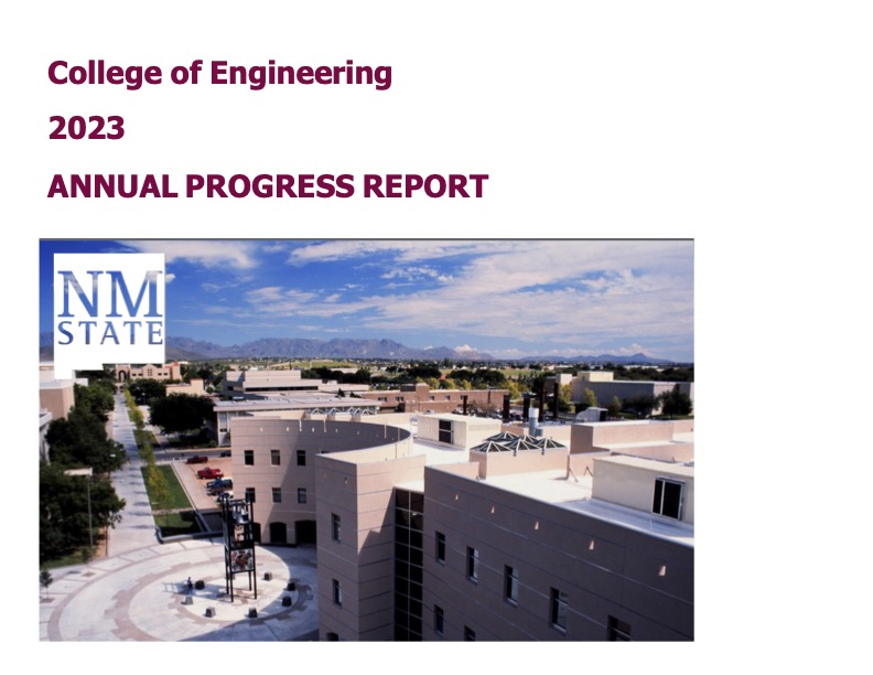 Cover of the New Mexico State University College of Engineering 2023 annual progress report with a campus aerial photo and NM State logo.
